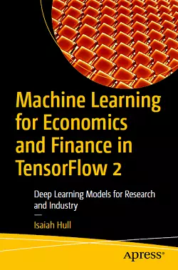 Machine Learning for Economics and Finance in TensorFlow 2