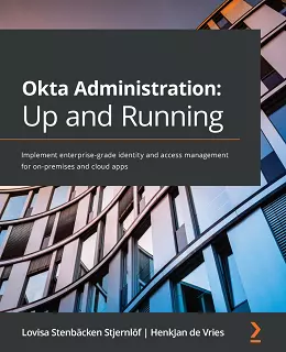 Okta Administration: Up and Running