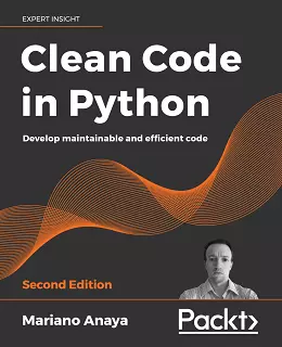 Clean Code in Python, 2nd Edition