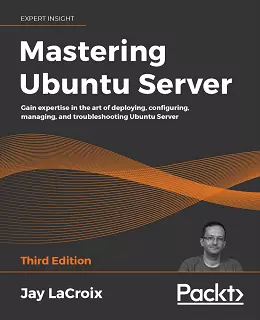 Mastering Ubuntu Server, 3rd Edition