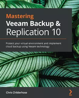 Mastering Veeam Backup & Replication 10