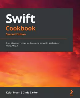 Swift 5.3 Cookbook, 2nd Edition