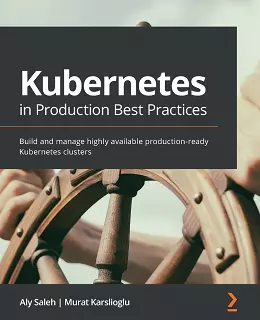 Kubernetes in Production Best Practices