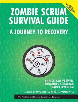 Zombie Scrum Survival Guide (The Professional Scrum Series)