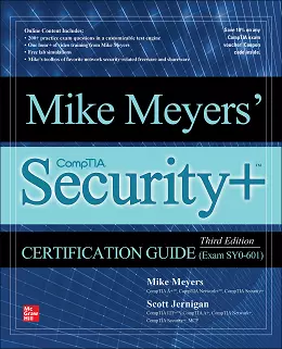 Mike Meyers' CompTIA Security+ Certification Guide (Exam SY0-601), 3rd Edition