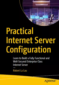Practical Internet Server Configuration