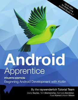 Android Apprentice: Beginning Android Development with Kotlin, 4th Edition