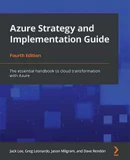 Azure Strategy and Implementation Guide, 4th Edition