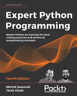 Expert Python Programming – Fourth Edition