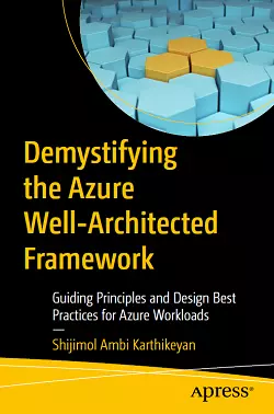 Demystifying the Azure Well-Architected Framework