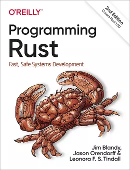Programming Rust: Fast, Safe Systems Development 2nd Edition