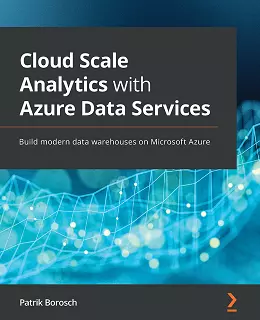 Cloud Scale Analytics with Azure Data Services