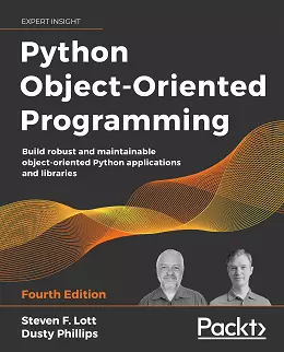 Python Object-Oriented Programming – Fourth Edition