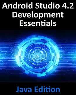 Android Studio 4.2 Development Essentials – Java Edition