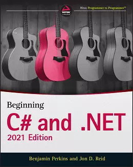 Beginning C# and .NET, 2021 Edition