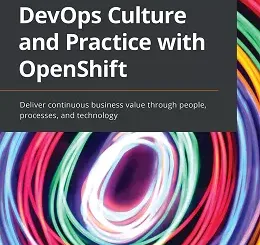 DevOps Culture and Practice with OpenShift