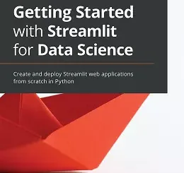 Getting Started with Streamlit for Data Science