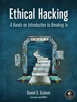 Ethical Hacking: A Hands-on Introduction to Breaking In