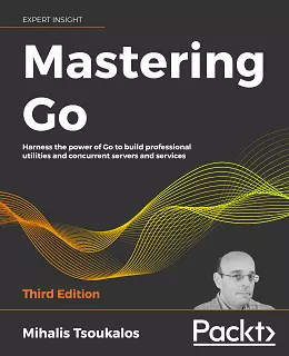 Mastering Go – Third Edition