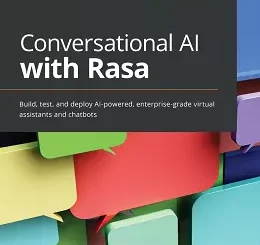 Conversational AI with Rasa