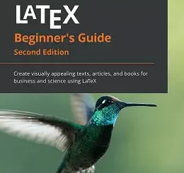 LaTeX Beginner's Guide, 2nd Edition