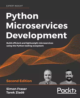 Python Microservices Development, 2nd Edition