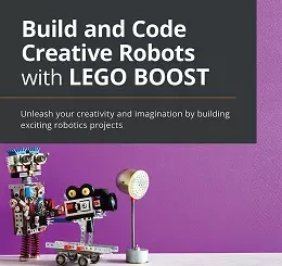 Build and Code Creative Robots with LEGO BOOST