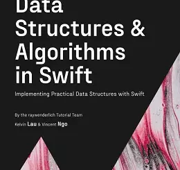 Data Structures & Algorithms in Swift: Implementing Practical Data Structures with Swift, 4th Edition