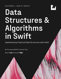 Data Structures & Algorithms in Swift: Implementing Practical Data Structures with Swift, 4th Edition