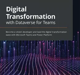 Digital Transformation with Dataverse for Teams