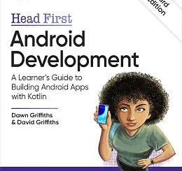Head First Android Development: A Learner's Guide to Building Android Apps with Kotlin, 3rd Edition