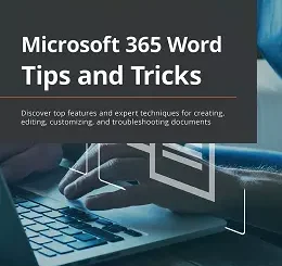 Microsoft 365 Word Tips and Tricks