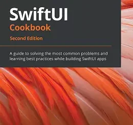 SwiftUI Cookbook, 2nd Edition