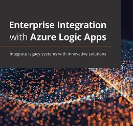 Enterprise Integration with Azure Logic Apps