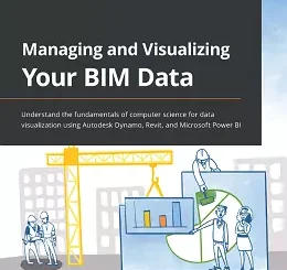 Managing and Visualizing Your BIM Data