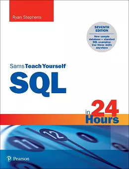 Sams Teach Yourself SQL in 24 Hours, 7th Edition