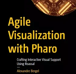 Agile Visualization with Pharo: Crafting Interactive Visual Support Using Roassal