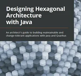 Designing Hexagonal Architecture with Java