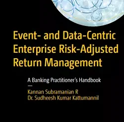 Event- and Data-Centric Enterprise Risk-Adjusted Return Management: A Banking Practitioner's Handbook