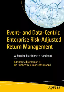 Event- and Data-Centric Enterprise Risk-Adjusted Return Management: A Banking Practitioner's Handbook