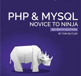 PHP & MySQL: Novice to Ninja, 7th Edition