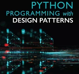 Python Programming with Design Patterns