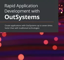 Rapid Application Development with OutSystems