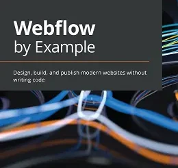 Webflow by Example