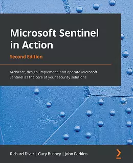 Microsoft Sentinel in Action – Second Edition