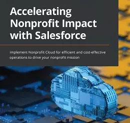 Accelerating Nonprofit Impact with Salesforce