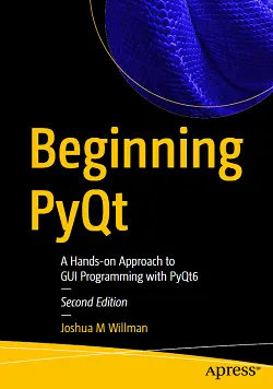 Beginning PyQt, 2nd Edition