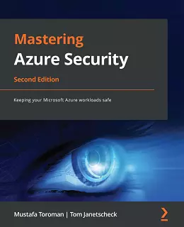 Mastering Azure Security, 2nd Edition