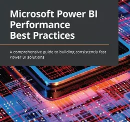 Microsoft Power BI Performance Best Practices