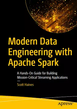 Modern Data Engineering with Apache Spark
